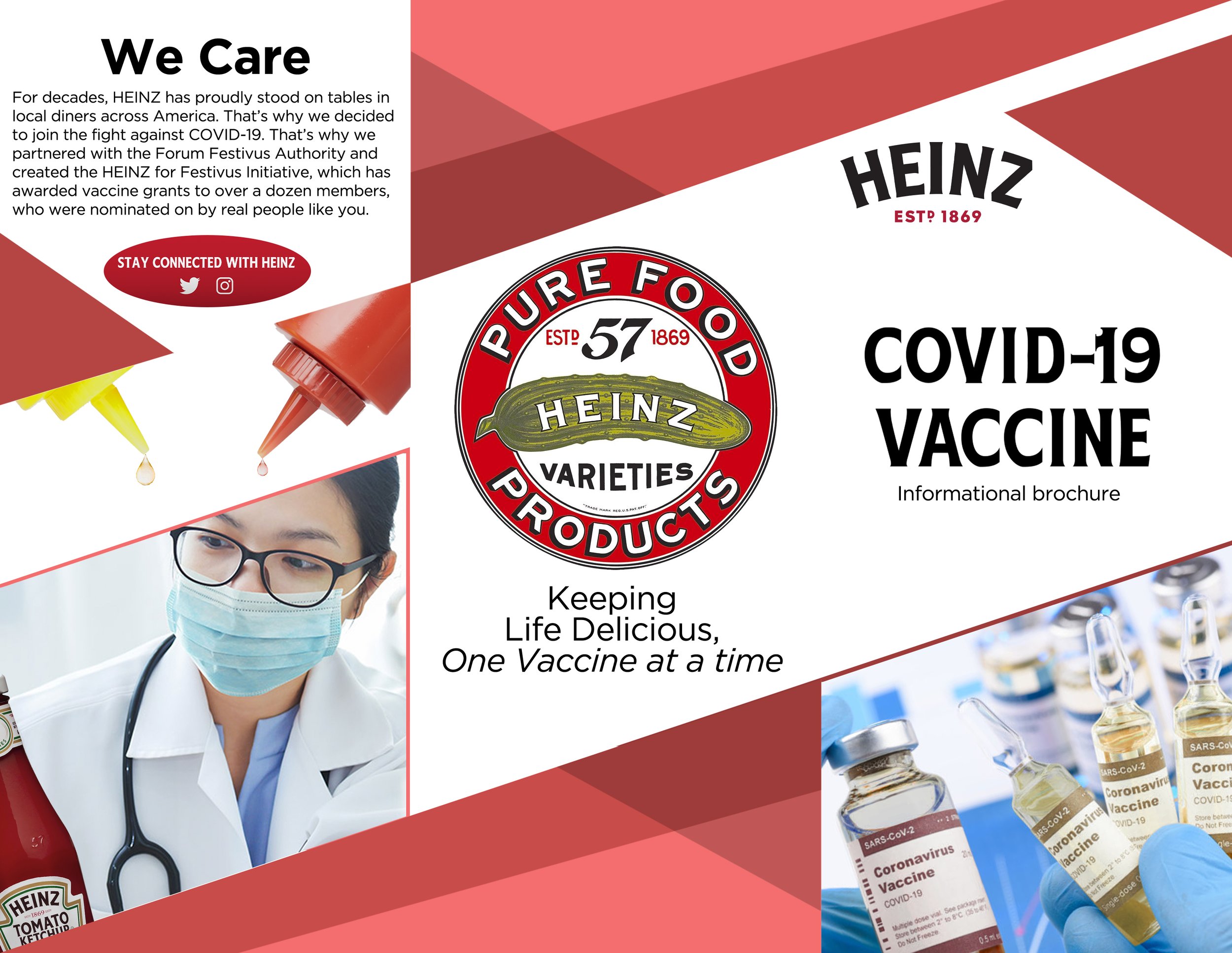 A Trifold Informational Brochure was created to build the fictional narrative of the edible vaccine as well as to incorporate Heinz branding and slogans into the invitation.